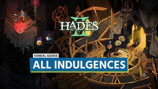 Hades 2 Gifts: All Indulgences, How to Get Them and What They Do