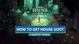 Hades 2: How to Get House Soot