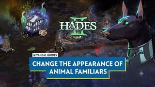 Hades 2: How to Change the Appearance of Animal Familiars