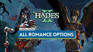 All Romance Options in Hades 2: How to Unlock Them and Requirements