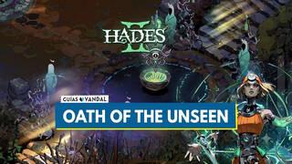 Hades 2 Oath of the Unseen: How to Unlock It and Activate Vows