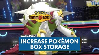 Pok�mon Champions: How to Increase Pok�mon Box Storage