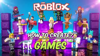 Roblox: How to Create Games in Roblox Studio, Publish Them, and Make Money