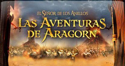 El Señor de los Anillos: Las aventuras de Aragorn