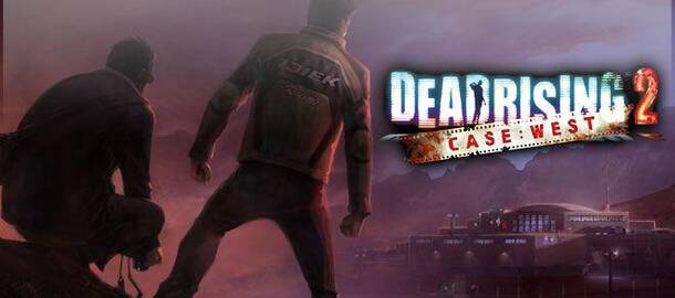 Dead rising 2 case west прохождение