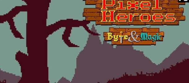 Pixel Heroes: Byte & Magic