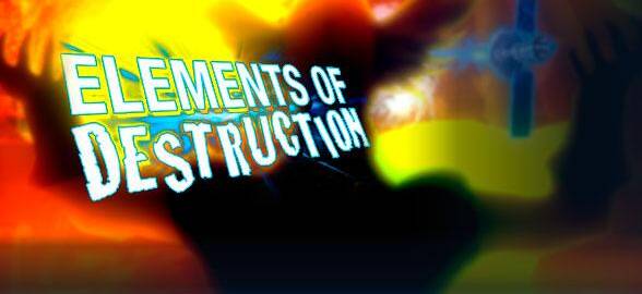 Elements of Destruction