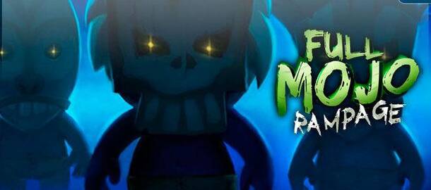 Full Mojo Rampage 