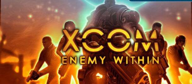XCOM: Enemy Within