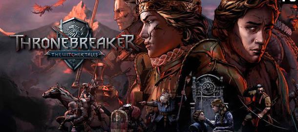 Thronebreaker: The Witcher Tales