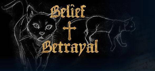 Belief & Betrayal