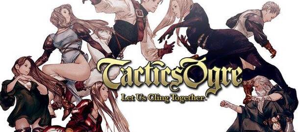 Tactics Ogre: Let Us Cling Together