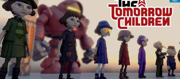 The Tomorrow Children