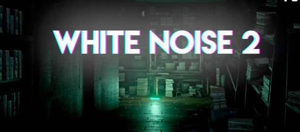 White Noise 2