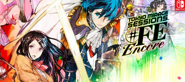 Tokyo Mirage Sessions #FE Encore