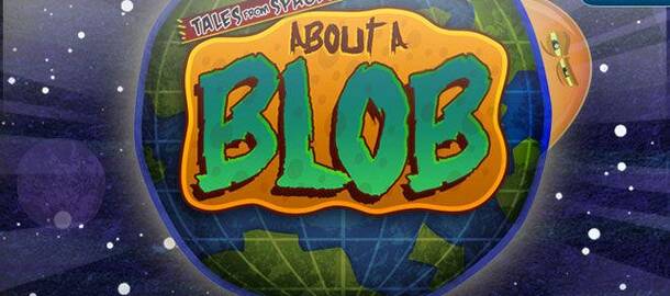 Tales from space about a blob прохождение