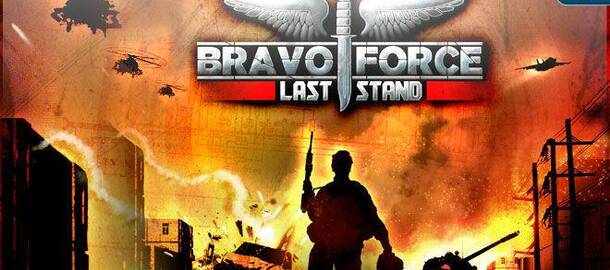 Bravo Force: Last Stand