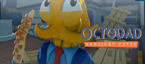 Octodad: Dadliest Catch