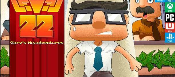 Level 22 Gary's Misadventure