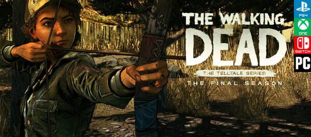 The Walking Dead: The Telltale Series - The Final Season 