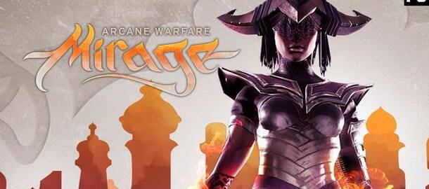 Mirage: Arcane Warfare