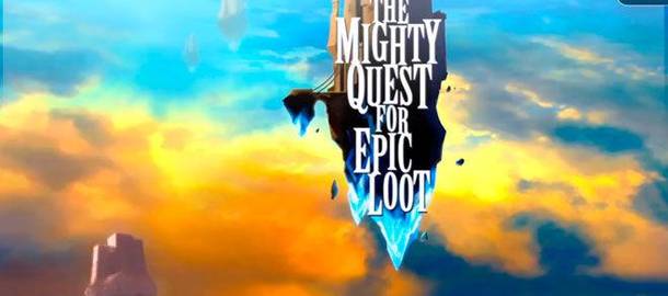 The Mighty Quest for Epic Loot