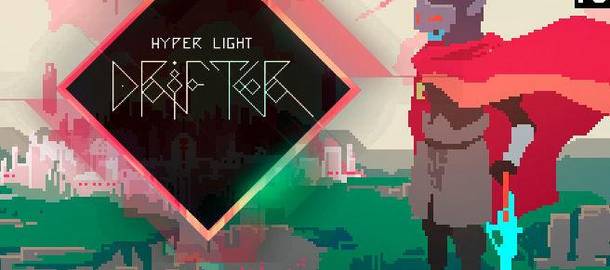 Hyper Light Drifter