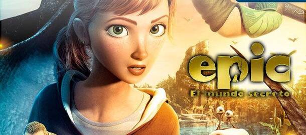 Epic - El Mundo Secreto