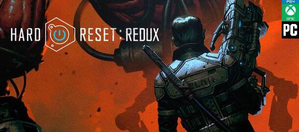 Hard Reset: Redux