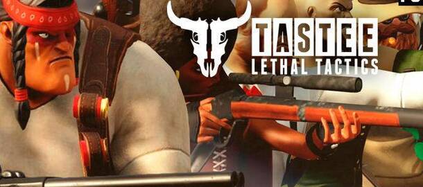 TASTEE: Lethal Tactics
