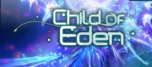 Child of Eden