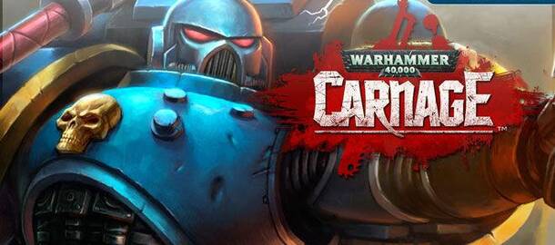 Warhammer 40 000 carnage обзор