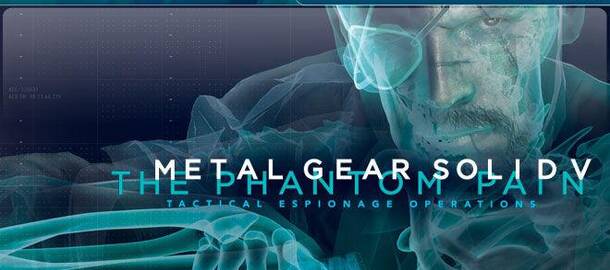 Metal Gear Solid V: The Phantom Pain