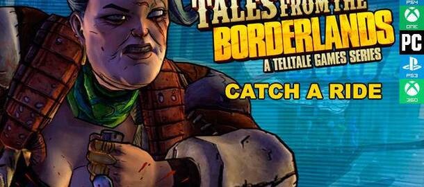 Tales from the Borderlands - Episode 3: Catch a Ride