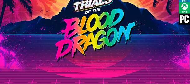 Trials of the Blood Dragon