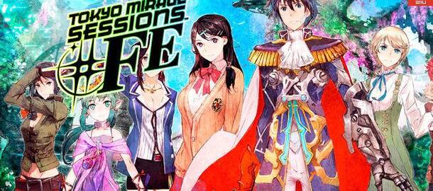 Tokyo Mirage Sessions #FE