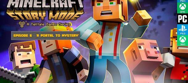 Minecraft: Story Mode - Episode 6: A Portal To Mystery