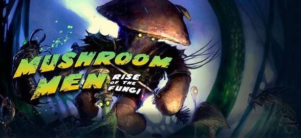 Mushroom Men: Rise of the Fung