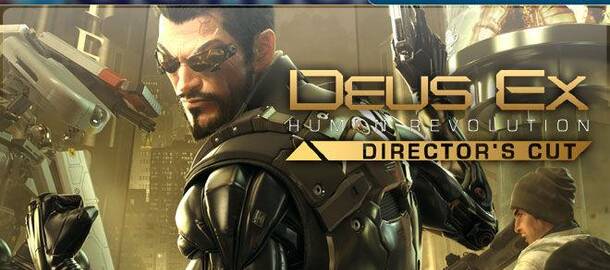 Deus Ex: Human Revolution - Director's Cut