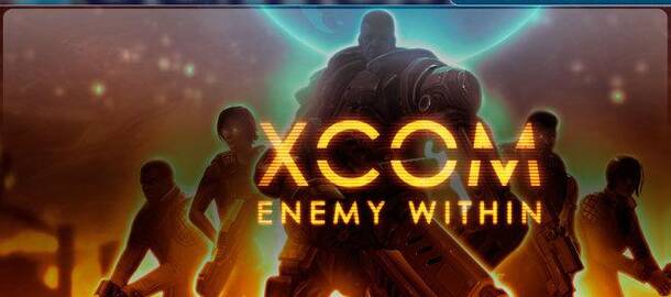 XCOM: Enemy Within
