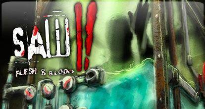 Saw II: Flesh & Blood