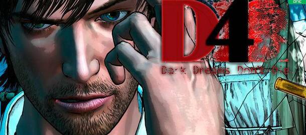 D4: Dark Dreams Don't Die