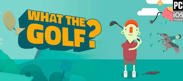What the Golf?