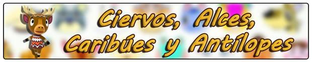 Animal Crossing: New Horizons - Todos los personajes y vecinos - Ciervos, alces, caribúes y antílopes