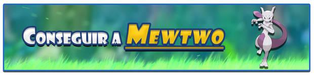 Pokémon Go - Cómo conseguir a Mewtwo