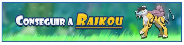 Pokémon Go - Cómo conseguir a Raikou