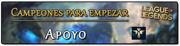 League of Legends: Mejores campeones de apoyo para empezar