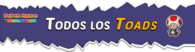 Todos los Toads rescatados en Paper Mario: The Origami King