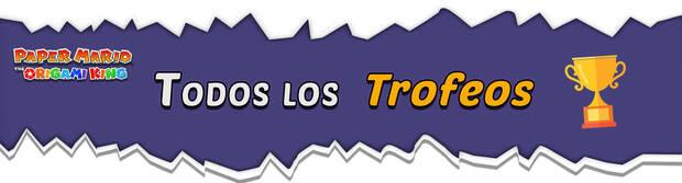 Todos los trofeos en Paper Mario: The Origami King