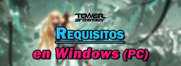 Tower of Fantasy - Requisitos en PC